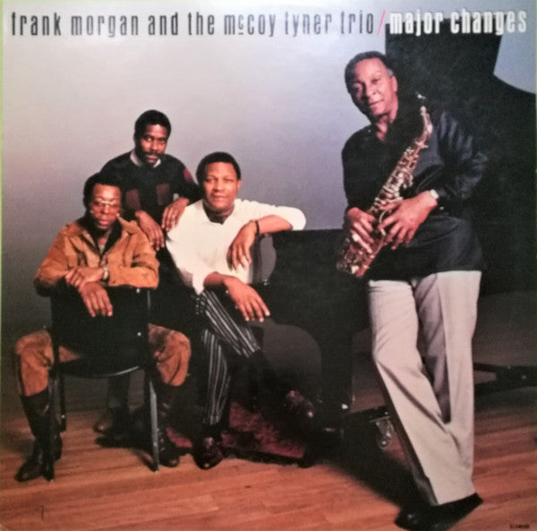 Frank Morgan And The McCoy Tyner Trio – Major Changes LP