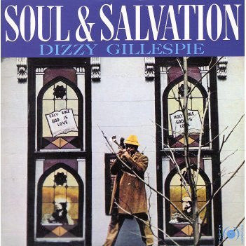 Dizzy Gillespie – Soul & Salvation LP