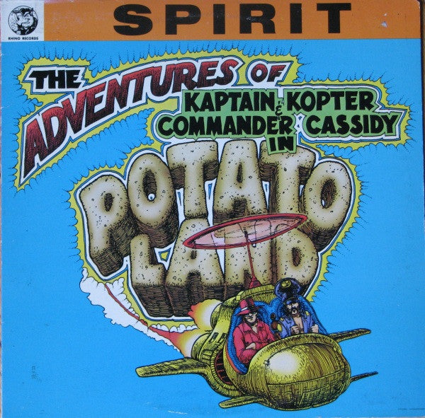 Spirit - The Adventures Of Kaptain Kopter & Commander Cassidy In Potato Land LP