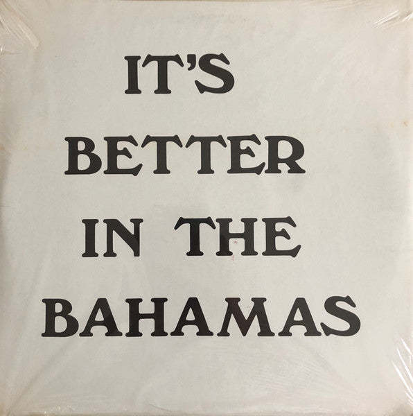 Al Collie And The V.I.P.'s – It's Better In The Bahamas LP
