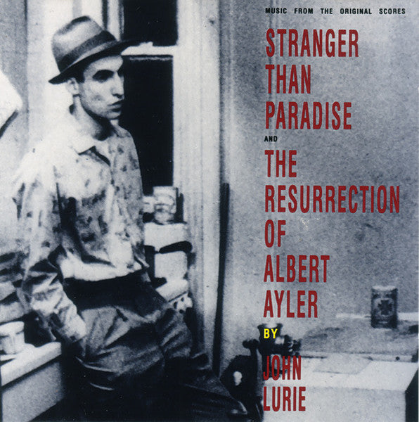 John Lurie - Stranger Than Paradise / Resurrection Of Albert Ayler LP