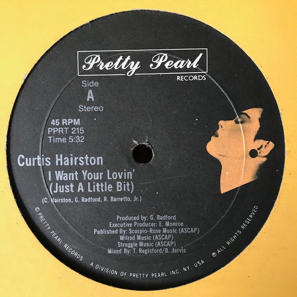 Curtis Hairston – I Want Your Lovin' (Just A Little Bit) 12"