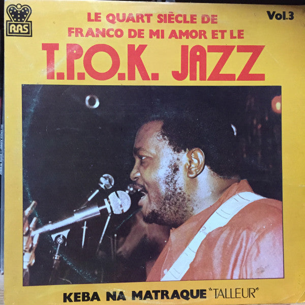 Franco De Mi Amor Et Le T.P. O.K. Jazz – Keba Na Matraque (Vol. 3) - Tailleur LP