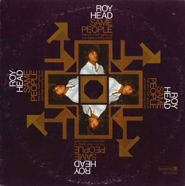 Roy Head – Same People (That You Meet Going Up, You Meet Coming Down) LP