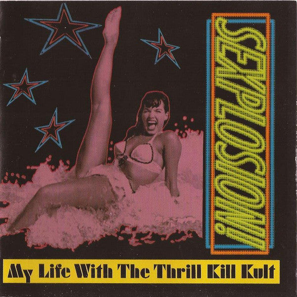 My Life With The Thrill Kill Kult - Sexplosion! (orange vinyl)