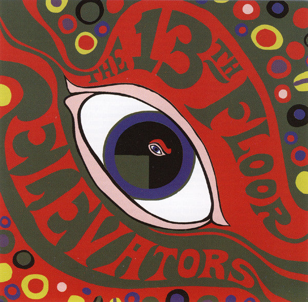 The 13th Floor Elevators – The Psychadelic Sounds Of The 13th Floor Elevators CD