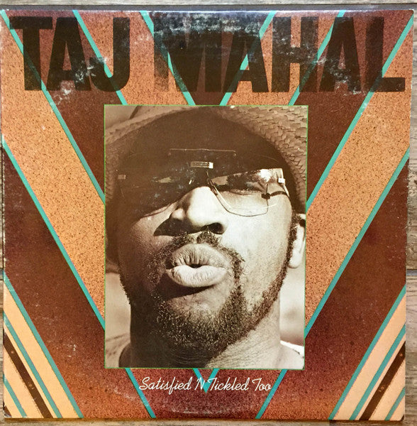 Taj Mahal – Satisfied 'N Tickled Too LP