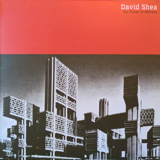 David Shea - The Tower Of Mirrors (Red vinyl) 2LP