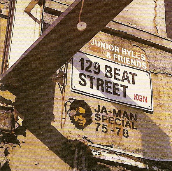 Junior Byles – Junior Byles & Friends - 129 Beat Street (Ja-Man Special 1975-1978) CD