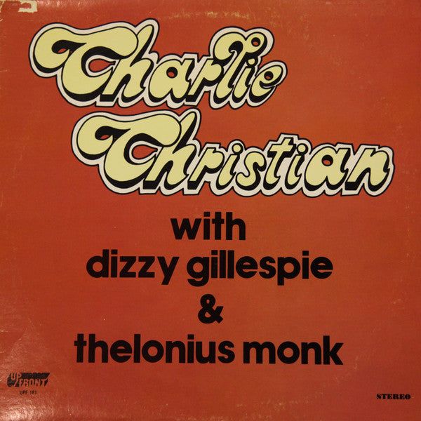 Charlie Christian With Dizzy Gillespie & Thelonius Monk – S/T LP