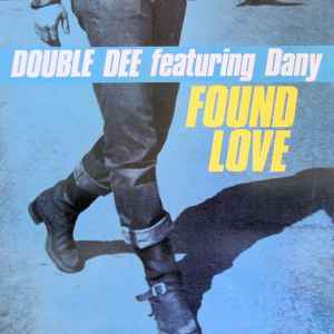 Double Dee / Dany – Found Love 12"
