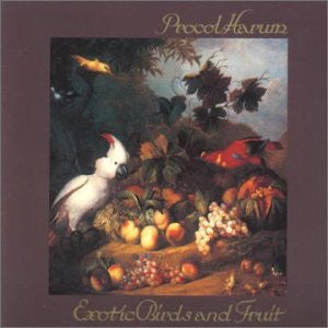 Procol Harum – Exotic Birds And Fruit LP
