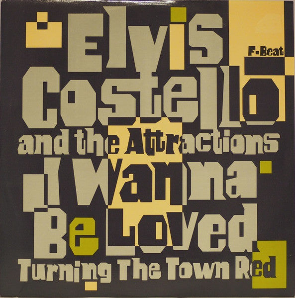 Elvis Costello And The Attractions – I Wanna Be Loved 12"