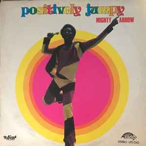 Mighty Arrow – Positively Jumpy LP