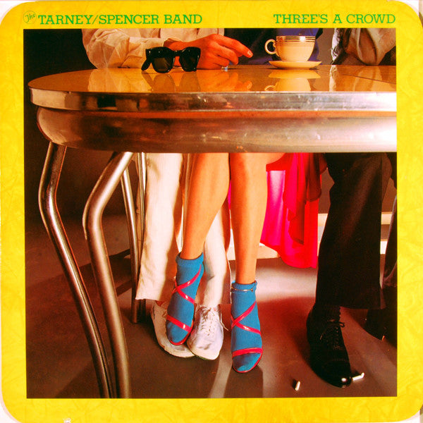Tarney/Spencer Band – Three's A Crowd LP