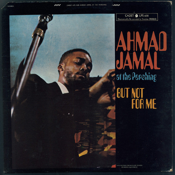 Ahmad Jamal Trio – Ahmad Jamal At The Pershing (Cadet Pressing) LP