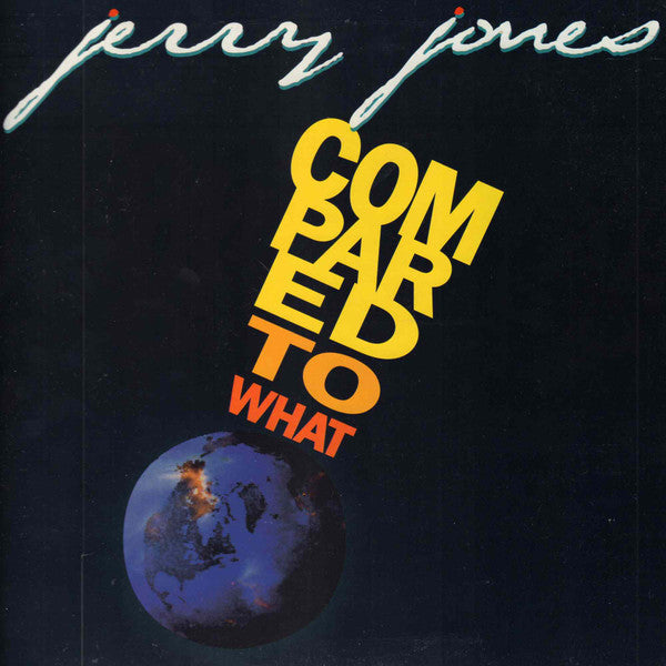 Jerry Jones - Compared To What LP