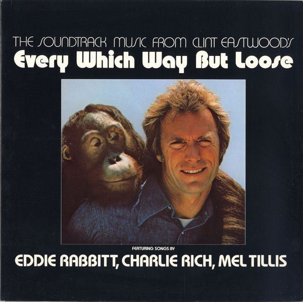 Soundtrack – (The Soundtrack Music From Clint Eastwood's) Every Which Way But Loose LP