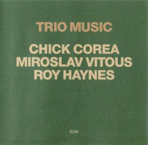 Chick Corea, Miroslav Vitous, Roy Haynes – Trio Music LP