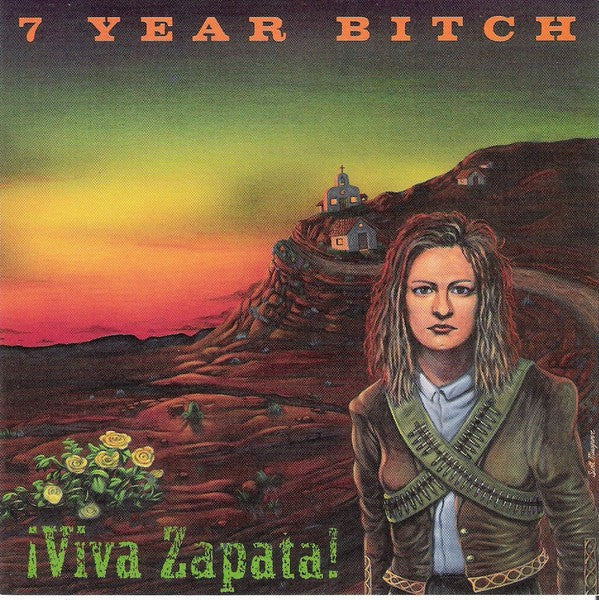 7 Year Bitch – ¡Viva Zapata! CD
