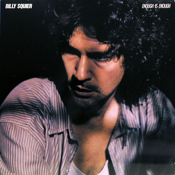 Billy Squier – Enough Is Enough LP