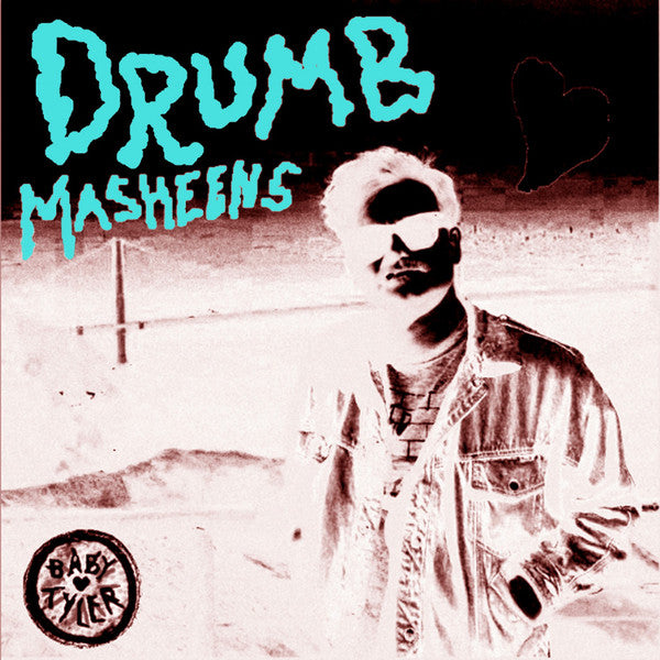 Baby Tyler – Drumb Masheens LP