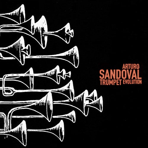 Arturo Sandoval - Trumpet Evolution CD