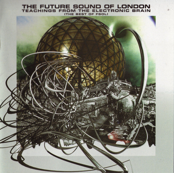 The Future Sound Of London – Teachings From The Electronic Brain (The Best Of FSOL) CD