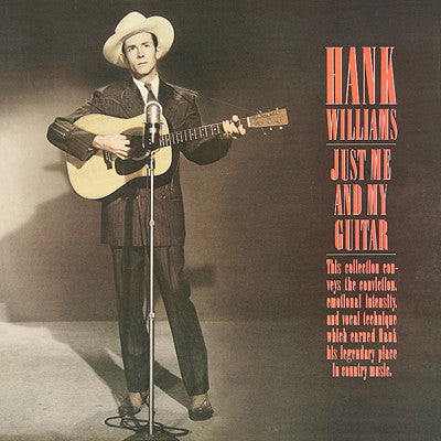 Hank Williams – Just Me And My Guitar LP