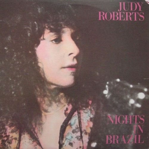 Judy Roberts – Nights In Brazil LP