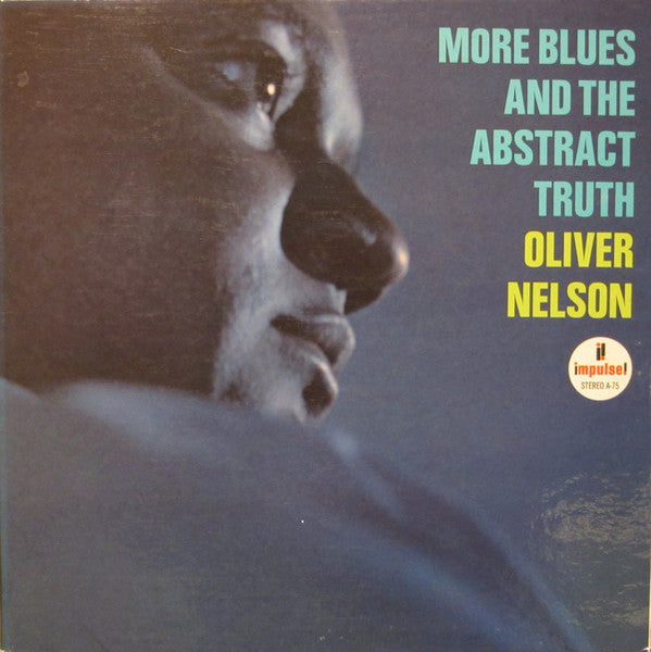 Oliver Nelson – More Blues And The Abstract Truth (1965 stereo pressing) LP