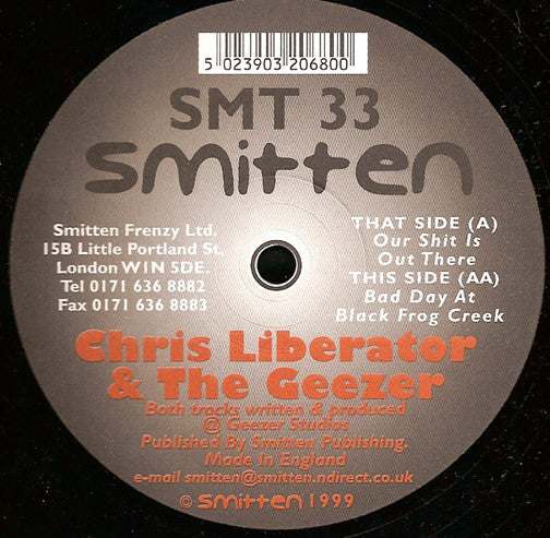 Chris Liberator & The Geezer - Our Shit Is Out There / Bad Day At Black Frog Creek 12"