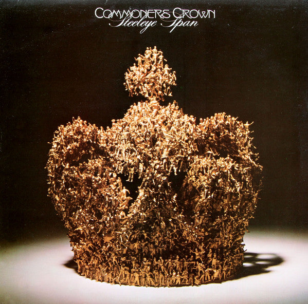 Steeleye Span – Commoners Crown LP