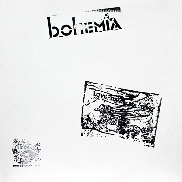 Bohemia  – All The Way / Love Turns To Stone 12"
