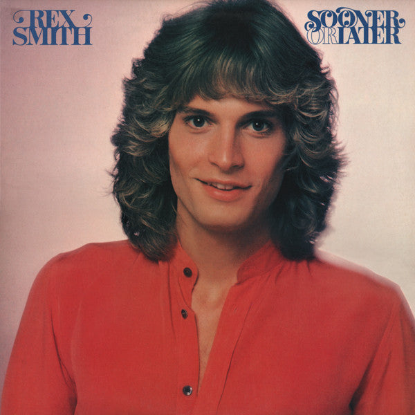 Rex Smith – Sooner Or Later LP