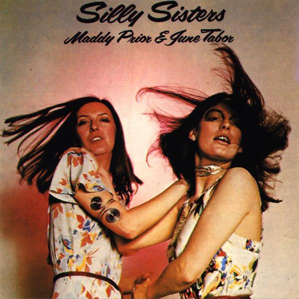 Maddy Prior & June Tabor – Silly Sisters LP