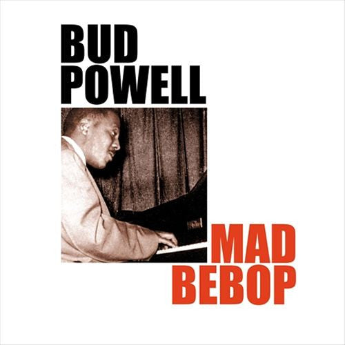 Bud Powell – Mad Bebop CD
