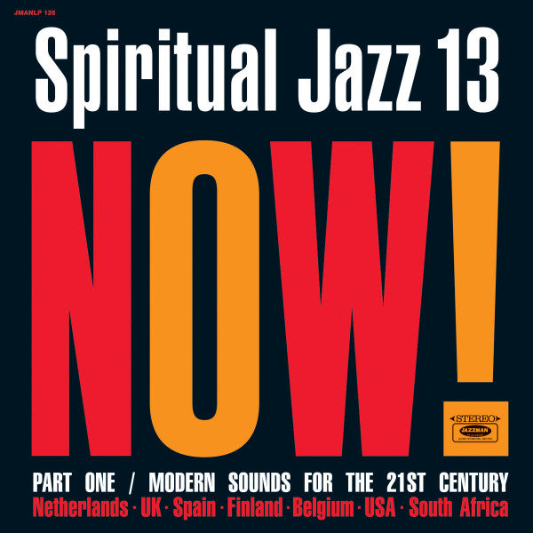 Various – Spiritual Jazz 13: Now! Part One / Modern Sounds For The 21st Century