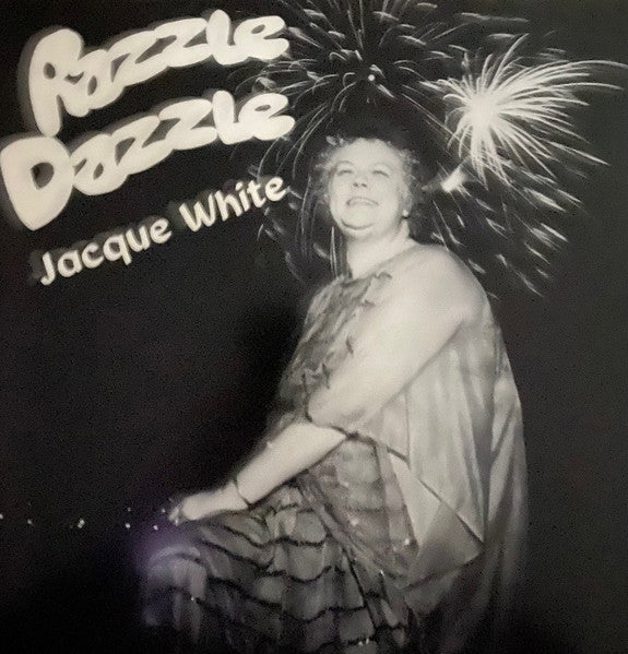 Jacque White – Razzle Dazzle LP
