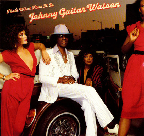 Johnny Guitar Watson – That's What Time It Is LP
