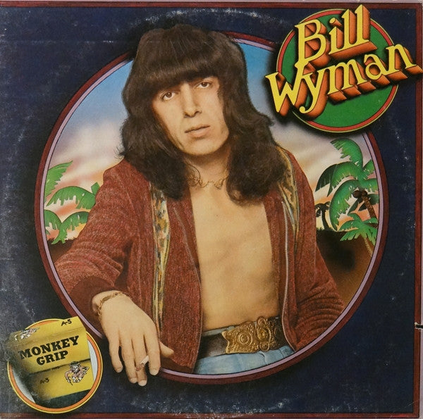 Bill Wyman – Monkey Grip LP
