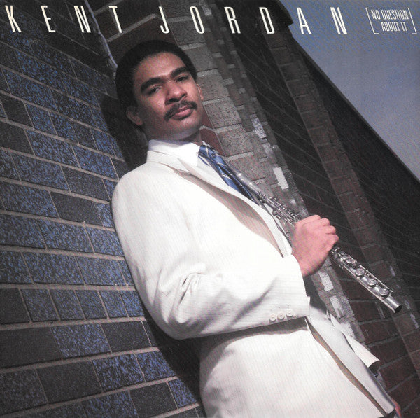 Kent Jordan – No Question About It LP