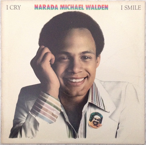 Narada Michael Walden – I Cry, I Smile LP