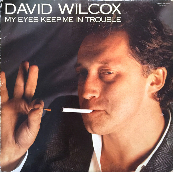David Wilcox - My Eyes Keep Me In Trouble LP