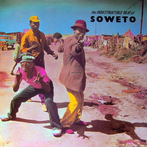 Various Artists – The Indestructible Beat Of Soweto LP