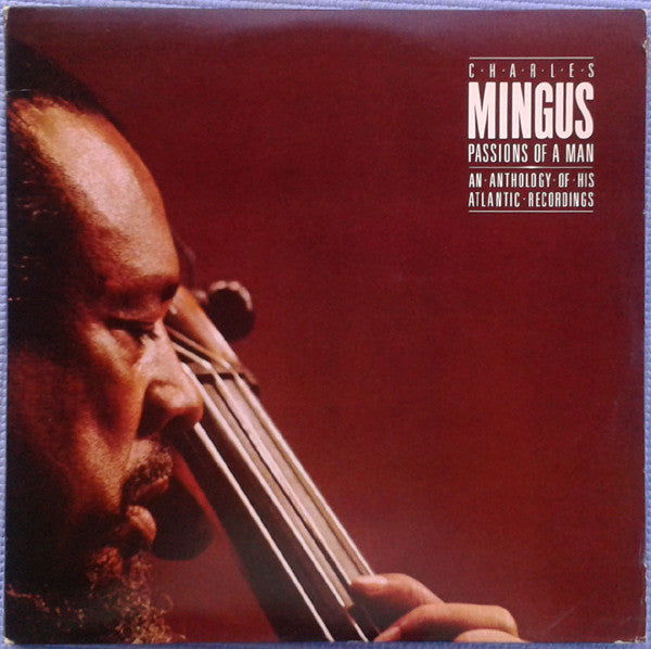 Charles Mingus – Passions Of A Man: An Anthology Of His Atlantic Recordings LP