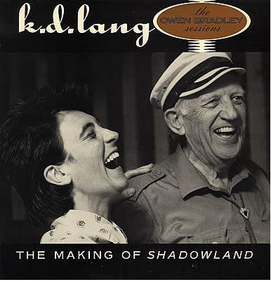 k.d. lang – The Making Of Shadowland (The Owen Bradley Sessions) LP