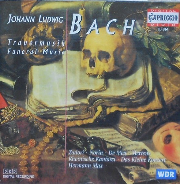 Johann Ludwig Bach, Zádori, Norin, De Mey, Mertens, Rheinische Kantorei, Das Kleine Konzert, Hermann Max – Trauermusik = Funeral Music CD