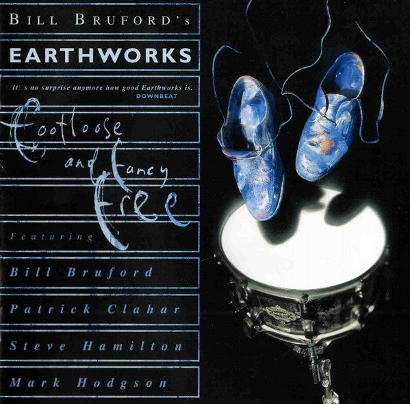 Bill Bruford's Earthworks – Footloose And Fancy Free CD