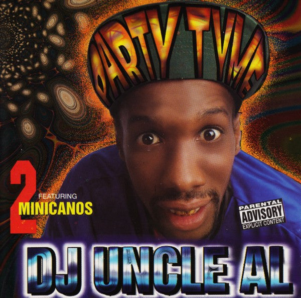 DJ Uncle Al Featuring 2 Minicanos – Party Tyme CD